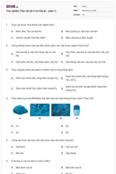 Trắc nghiệm Thực vật lớp 6 (có đáp án - phần 1)