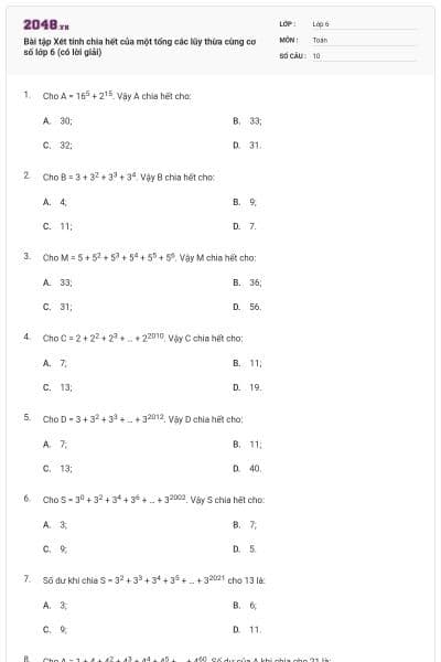 Bài tập Xét tính chia hết của một tổng các lũy thừa cùng cơ số lớp 6 (có lời giải)