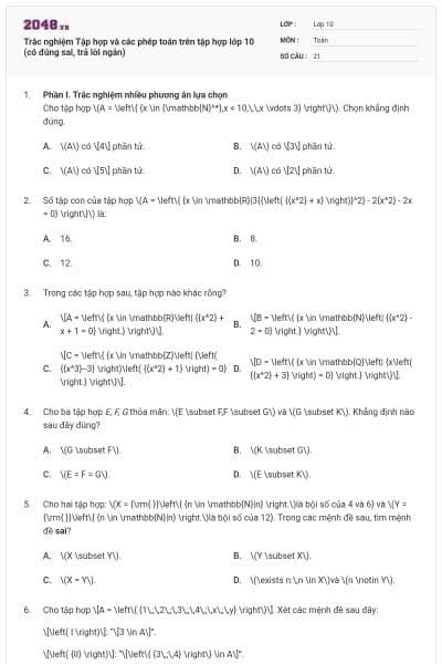 Trắc nghiệm Tập hợp và các phép toán trên tập hợp lớp 10 (có đúng sai, trả lời ngắn)