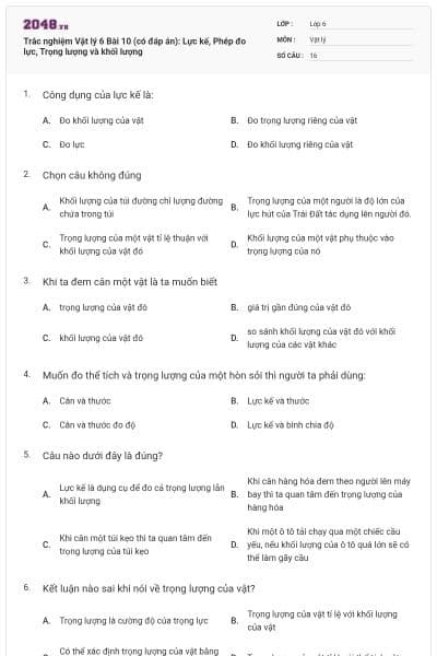 Trắc nghiệm Vật lý 6 Bài 10 (có đáp án): Lực kế, Phép đo lực, Trọng lượng và khối lượng