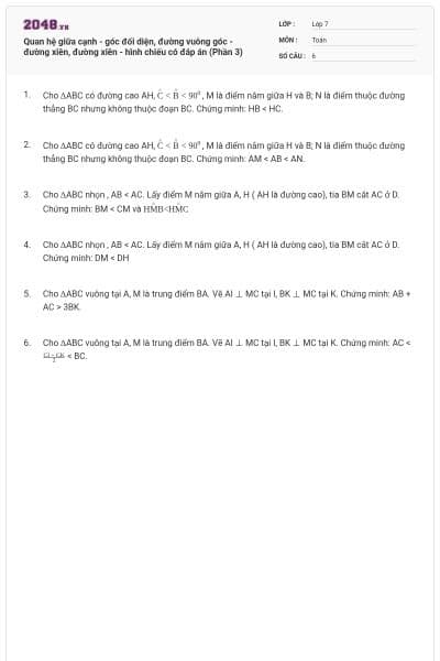 Quan hệ giữa cạnh - góc đối diện, đường vuông góc - đường xiên, đường xiên - hình chiếu có đáp án (Phần 3)