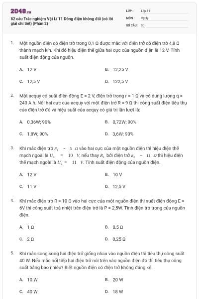 82 câu Trắc nghiệm Vật Lí 11 Dòng điện không đổi (có lời giải chi tiết) (Phàn 2)