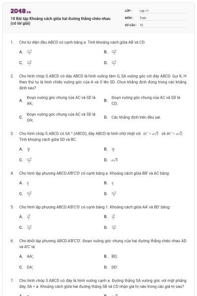 10 Bài tập Khoảng cách giữa hai đường thẳng chéo nhau (có lời giải)