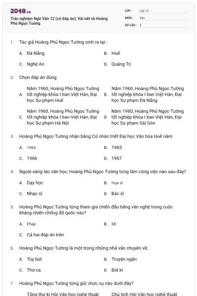 Trắc nghiệm Ngữ Văn 12 (có đáp án): Vài nét về Hoàng Phủ Ngọc Tường