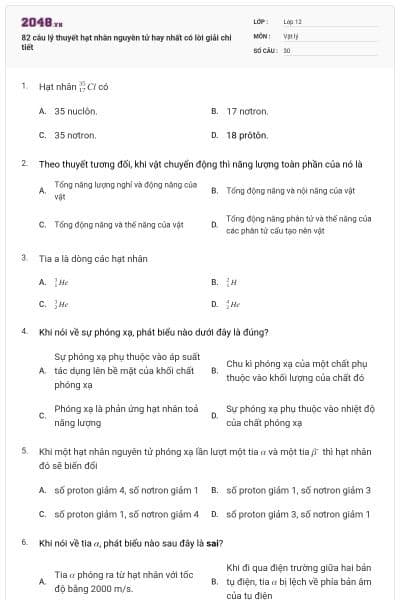 82 câu lý thuyết hạt nhân nguyên tử hay nhất có lời giải chi tiết