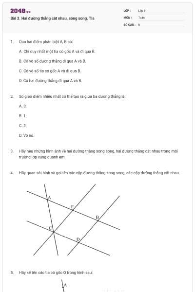 Bài 3. Hai đường thẳng cắt nhau, song song. Tia