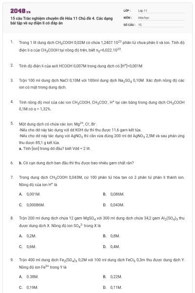 15 câu  Trắc nghiệm chuyên đề Hóa 11 Chủ đề 4. Các dạng bài tập về sự điện li có đáp án