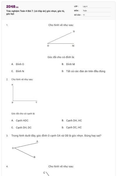 Trắc nghiệm Toán 4 Bài 7: (có đáp án) góc nhọn, góc tù, góc bẹt