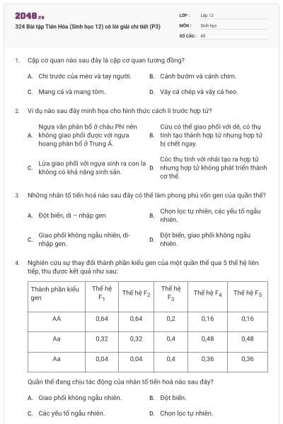 324 Bài tập Tiến Hóa (Sinh học 12) có lời giải chi tiết (P3)