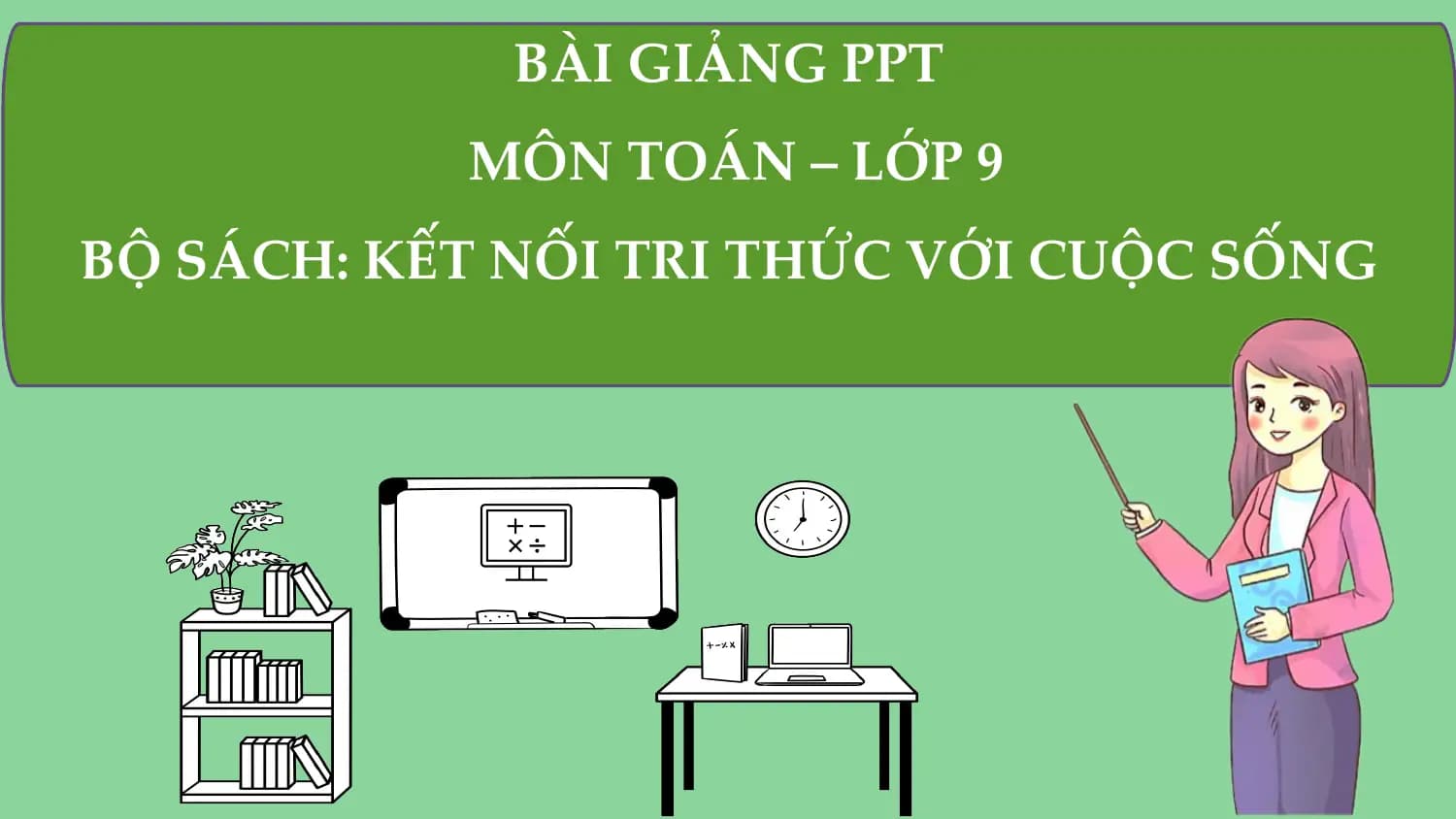 Bài giảng Toán 9 Luyện tập chung (trang 19)