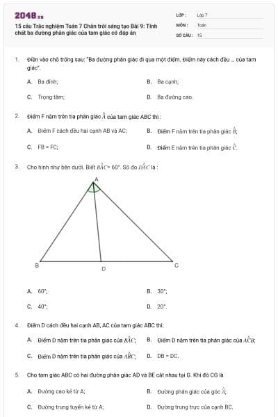 15 câu Trắc nghiệm Toán 7 Chân trời sáng tạo Bài 9: Tính chất ba đường phân giác của tam giác có đáp án