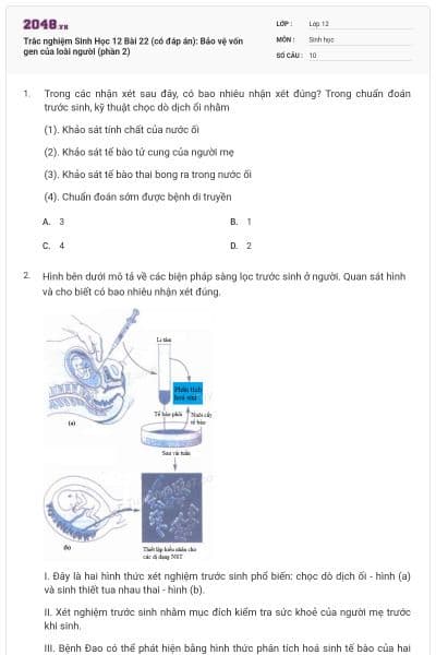 Trắc nghiệm Sinh Học 12 Bài 22 (có đáp án): Bảo vệ vốn gen của loài người (phần 2)
