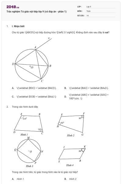 Trắc nghiệm Tứ giác nội tiếp lớp 9 (có đáp án - phần 1)