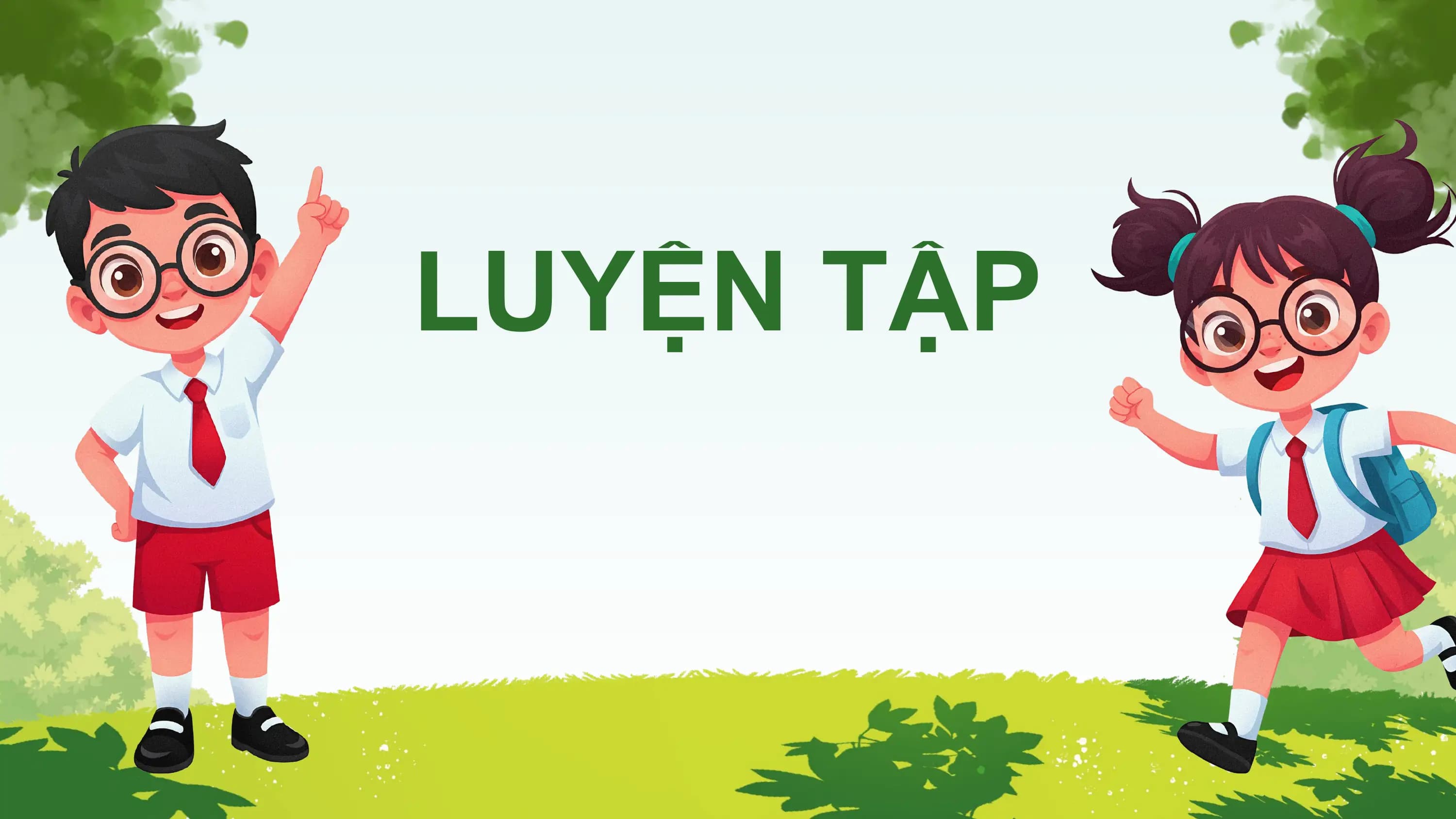 LUYỆN TẬP
