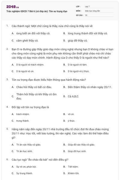 Trắc nghiệm GDCD 7 Bài 6 (có đáp án): Tôn sư trọng đạo