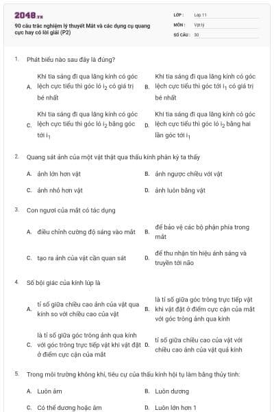 90 câu trắc nghiệm lý thuyết Mắt và các dụng cụ quang cực hay có lời giải (P2)