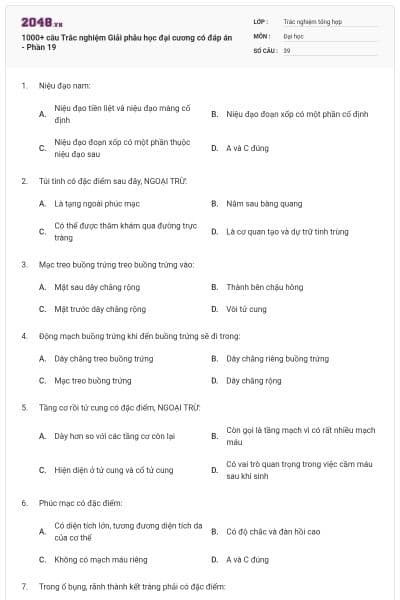 1000+ câu Trắc nghiệm Giải phẫu học đại cương có đáp án - Phần 19