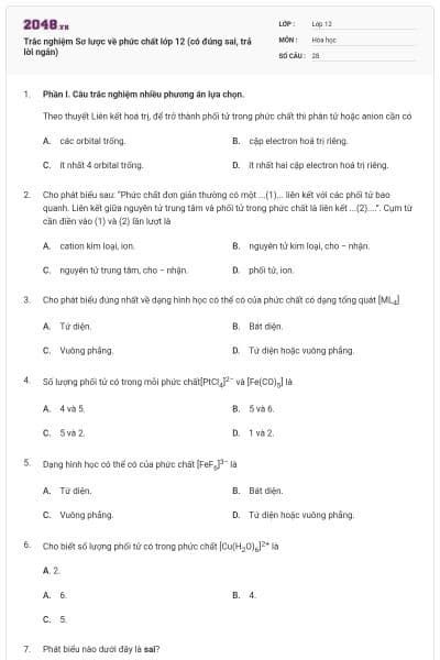 Trắc nghiệm Sơ lược về phức chất lớp 12 (có đúng sai, trả lời ngắn)