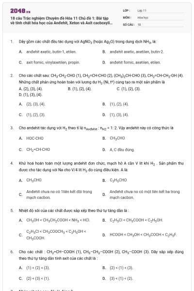 18 câu Trắc nghiệm Chuyên đề Hóa 11 Chủ đề 1: Bài tập về tính chất hóa học của Anđehit, Xeton và Axit cacboxylic ( có đáp án )