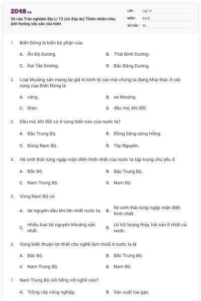 36 câu  Trắc nghiệm Địa Lí 12 (có đáp án) Thiên nhiên chịu ảnh hưởng sâu sắc của biển