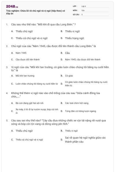 Trắc nghiệm: Chữa lỗi về chủ ngữ và vị ngữ (tiếp theo) có đáp án