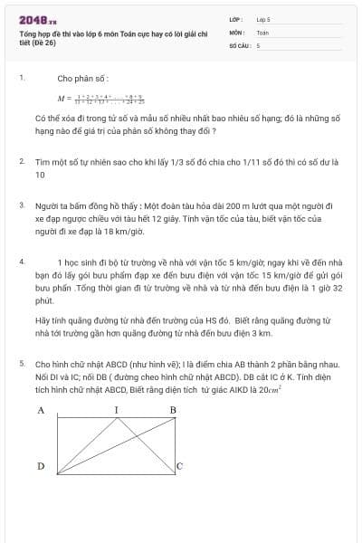 Tổng hợp đề thi vào lớp 6 môn Toán cực hay có lời giải chi tiết (Đề 26)