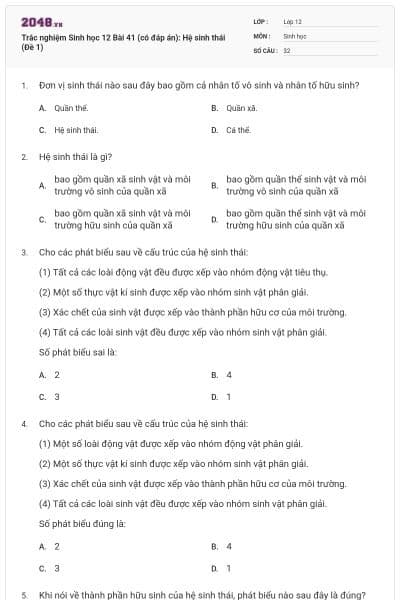 Trắc nghiệm Sinh học 12 Bài 41 (có đáp án): Hệ sinh thái (Đề 1)