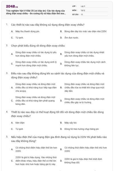 Trắc nghiệm Vật lí 9 Bài 35 (có đáp án): Các tác dụng của dòng điện xoay chiều - Đo cường độ và hiệu điện thế xoay chiều