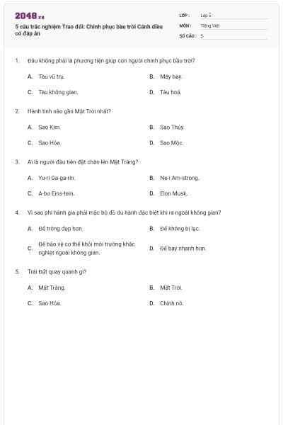 5 câu trắc nghiệm Trao đổi: Chinh phục bầu trời Cánh diều có đáp án