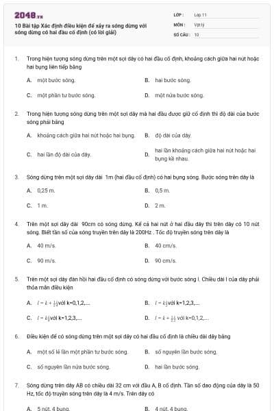 10 Bài tập Xác định điều kiện để xảy ra sóng dừng với sóng dừng có hai đầu cố định (có lời giải)