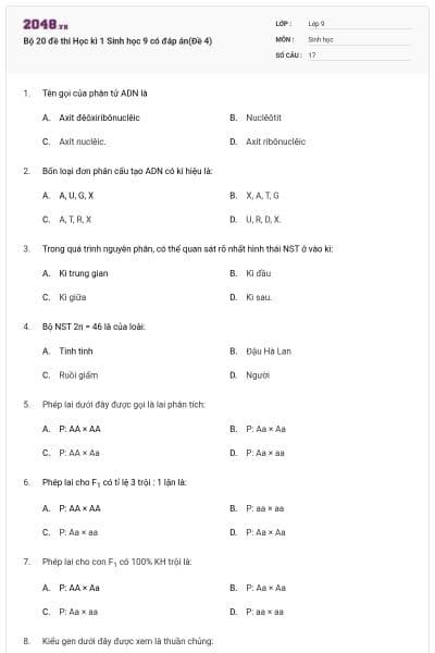 Bộ 20 đề thi Học kì 1 Sinh học 9 có đáp án(Đề 4)