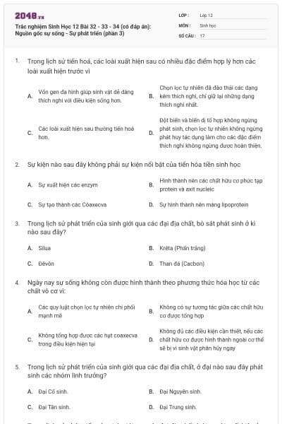 Trắc nghiệm Sinh Học 12 Bài 32 - 33 - 34 (có đáp án): Nguồn gốc sự sống - Sự phát triển (phần 3)
