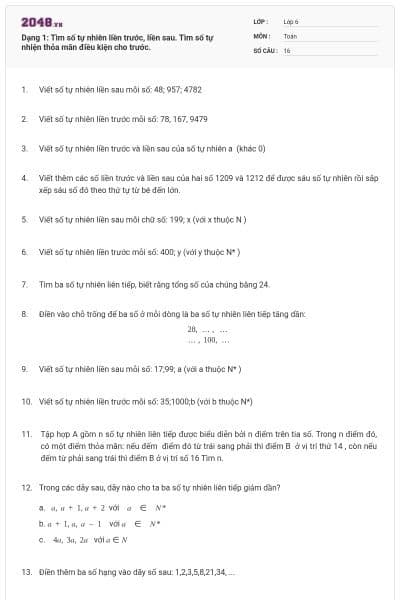 Dạng 1: Tìm số tự nhiên liền trước, liền sau. Tìm số tự nhiện thỏa mãn điều kiện cho trước.