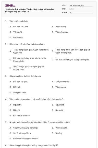 1000+ câu Trắc nghiệm Vệ sinh răng miệng và bệnh học miệng có đáp án - Phần 12