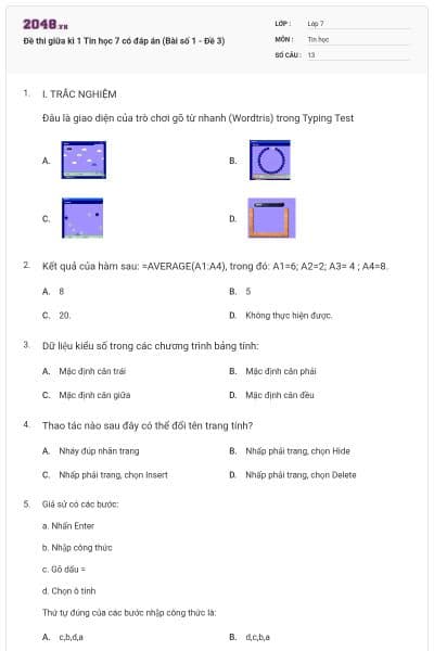 Đề thi giữa kì 1 Tin học 7 có đáp án (Bài số 1 - Đề 3)
