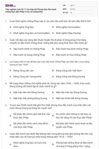 Trắc nghiệm Lịch Sử 11 (có đáp án) Phong trào đấu tranh chống thực dân Pháp ở Lào và Campuchia