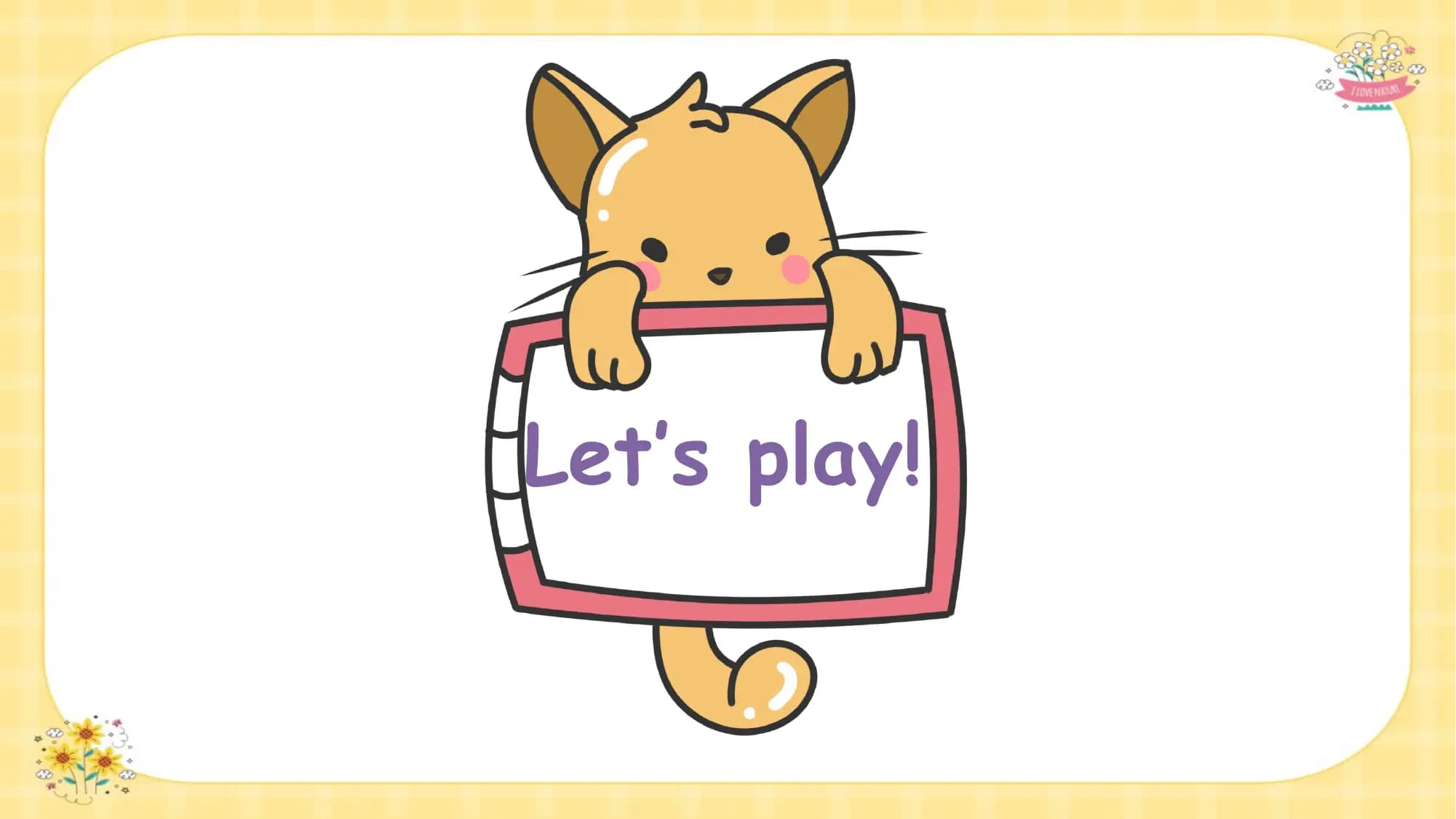 Let’s play!