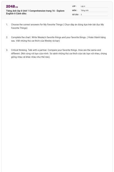 Tiếng Anh lớp 6 Unit 1 Comprehension trang 16 - Explore English 6 Cánh diều