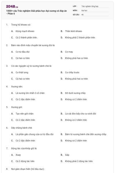 1000+ câu Trắc nghiệm Giải phẫu học đại cương có đáp án - Phần 6