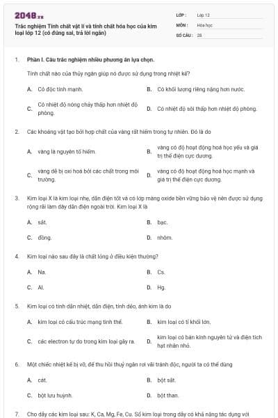 Trắc nghiệm Tính chất vật lí và tính chất hóa học của kim loại lớp 12 (có đúng sai, trả lời ngắn)