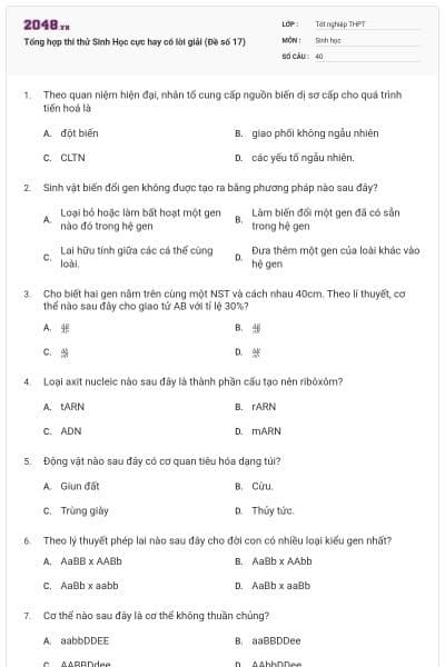 Tổng hợp thi thử Sinh Học cực hay có lời giải (Đề số 17)