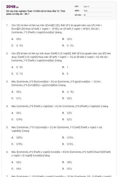 85 câu trắc nghiệm Toán 12 Kết nối tri thức Bài 12. Tích phân có đáp án - Đề 1