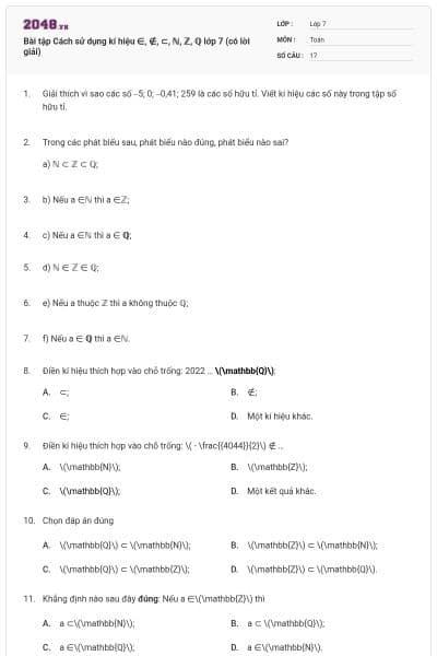 Bài tập Cách sử dụng kí hiệu ∈, ∉, ⊂, ℕ, ℤ, ℚ lớp 7 (có lời giải)
