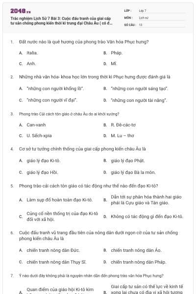 Trắc nghiệm Lịch Sử 7 Bài 3: Cuộc đấu tranh của giai cấp tư sản chống phong kiến thời kì trung đại Châu Âu ( có đáp án)
