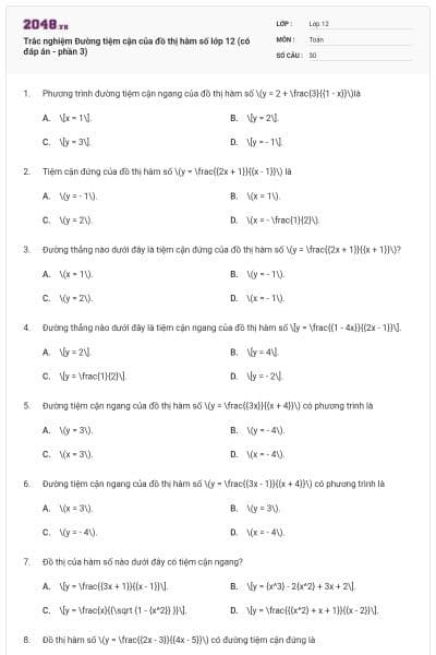 Trắc nghiệm Đường tiệm cận của đồ thị hàm số lớp 12 (có đáp án - phần 3)