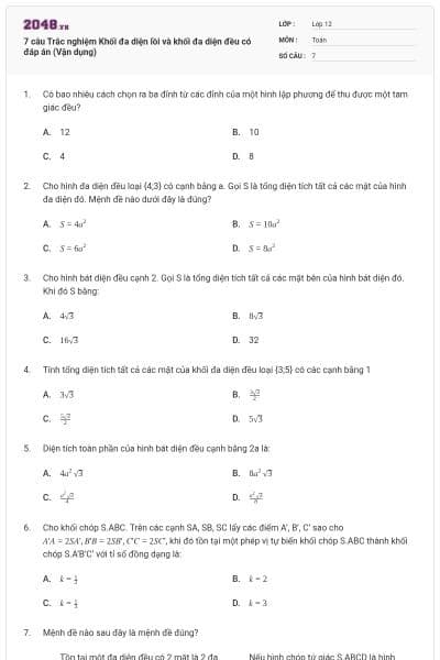 7 câu Trắc nghiệm Khối đa diện lồi và khối đa diện đều có đáp án (Vận dụng)