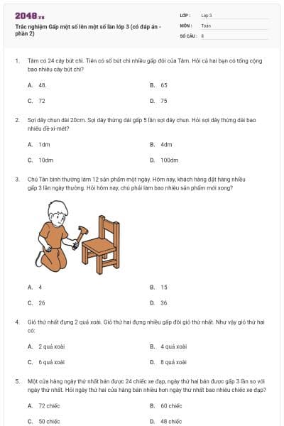Trắc nghiệm Gấp một số lên một số lần lớp 3 (có đáp án - phần 2)