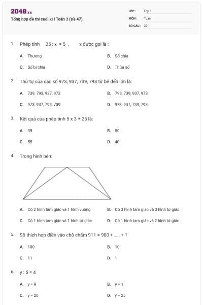 Tổng hợp đề thi cuối kì I Toán 3 (Đề 47)