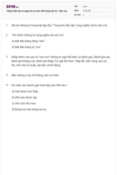 Tiếng Việt lớp 4 Luyện từ và câu: Mở rộng vốn từ : Ước mơ