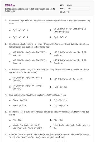 Bài tập Áp dụng định nghĩa và tính chất nguyên hàm lớp 12 (có lời giải)